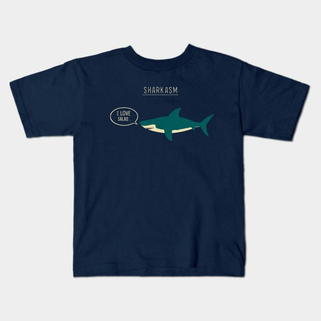 Sharkasm Kids T-Shirt by HandsOffMyDinosaur